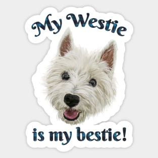 My Westie Is My Bestie Funny Terrier Sticker